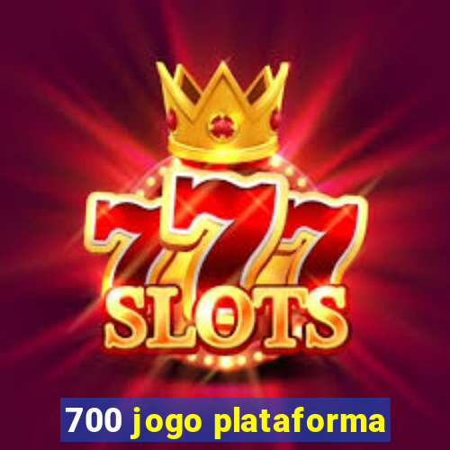 700 jogo plataforma